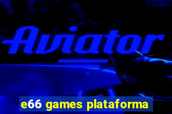 e66 games plataforma